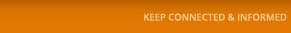Keep Connected & Informed Keep Connected & Informed